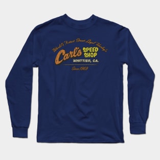 Carl's Speed Shop Whittier 1969 Long Sleeve T-Shirt